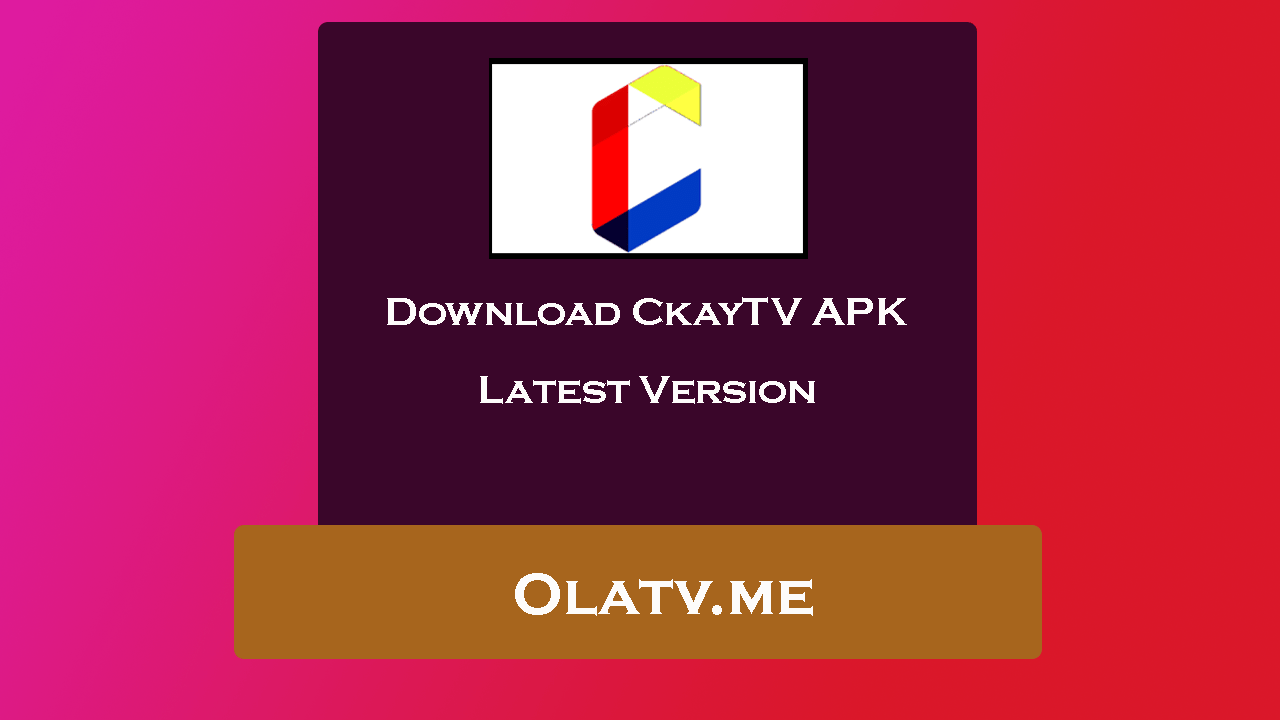Ckaytv Apk 5 4 Official Download Free Install Ckay Tv For Android Ios Firestick Pc Cyberflix