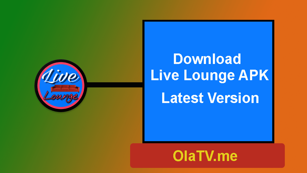 Live lounge 2025 tv apk