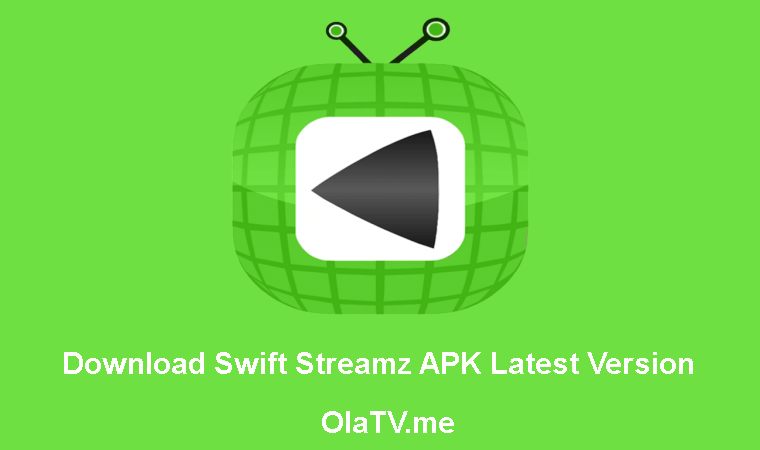 Download Swift Streamz APK Latest Version