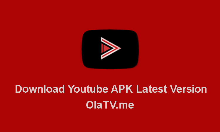 Download Youtube APK Latest Version